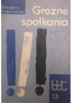 Groźne spotkania