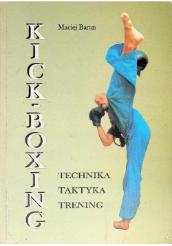 Kick - boxing technika taktyka trening