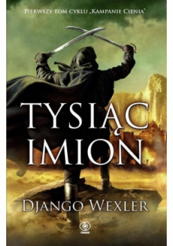 Kampanie cienia Tom 1 Tysiąc imion