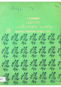 Uprawa i użytkowanie lucerny