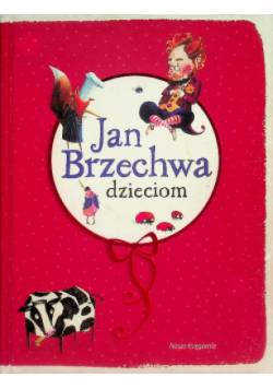 Jan Brzechwa dzieciom