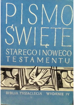 Pismo Święte Starego i Nowego Testamentu Biblia Tysiąclecia