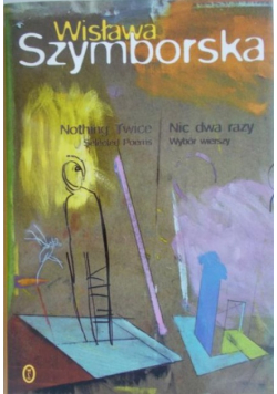Nic dwa razy Wybór wierszy