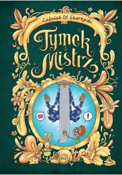 Tymek i Mistrz Tom 3