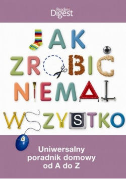 Jak zrobić niemal wszystko