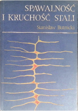 Spawalność i kruchość stali