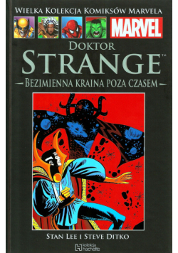 Wielka kolekcja komiksów MarvelaTom 72 Doktor Strange Bezimienna kraina poza czasem