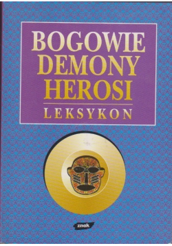 Bogowie demony herosi Leksykon