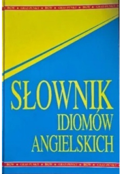 Słownik idiomów angielskich