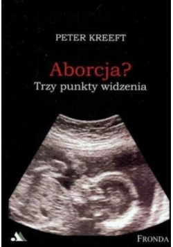 Aborcja Trzy punkty widzenia