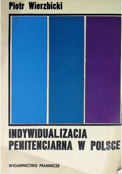 Indywidualizacja Penitencjarna w Polsce