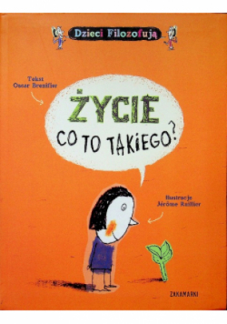 Życie co to takiego?
