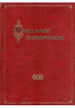 Wzory sztuki średniowiecznej Serya druga reprint z 1858 r.