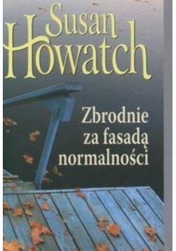 Zbrodnie za fasadą normalności