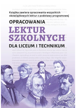 Opracowania lektur szkolnych dla liceum i technikum