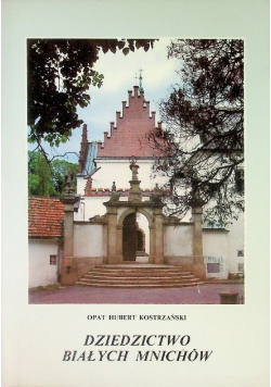 Dziedzictwo Białych Mnichów