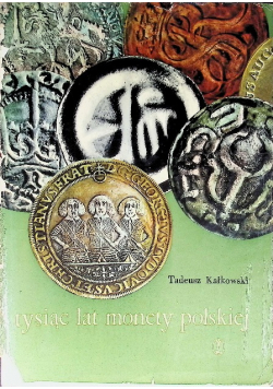Tysiąc lat monety polskiej