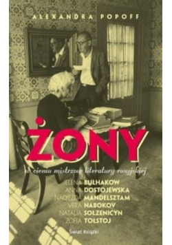 Żony W cieniu mistrzów rosyjskiej literatury