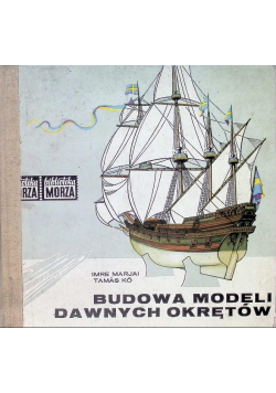 Budowa modeli dawnych okrętów