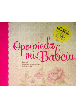 Opowiedz mi babciu