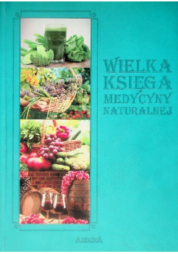 Wielka Księga Medycyny Naturalnej