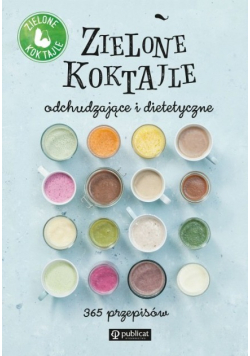 Zielone Koktajle odchudzające i dietetyczne