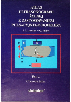 Atlas ultrasonografii żylnej z zastosowaniem pulsacyjnego Dopplera Tom II