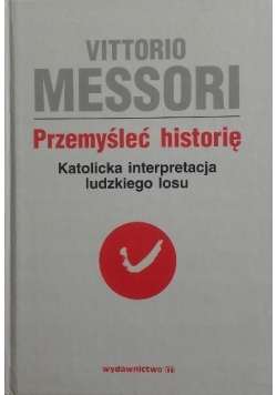 Przemyśleć historię Tom 1