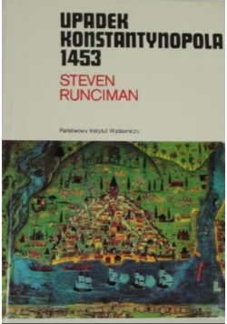Upadek Konstantynopola 1453