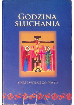 Godzina słuchania okres Wielkiego Postu