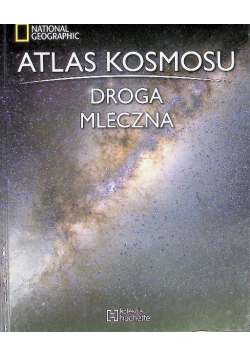 Atlas kosmosu Tom 4 Droga mleczna