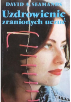 Uzdrowienie zranionych uczuć