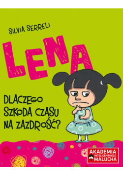 Lena Dlaczego szkoda czasu na zazdrość?