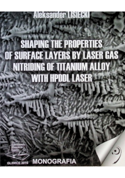 Shaping The Properties Of Surface Layers By Laser Gas Nitriding of Titanium Alloy With Hpddl Laser