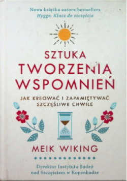 Sztuka tworzenia wspomnień