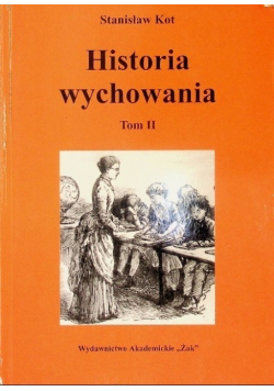 Historia wychowania Tom II