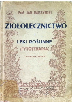 Ziołolecznictwo i leki roślinne 1949 r.