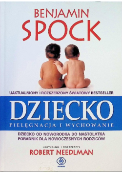Dziecko. Pielęgnacja i wychowanie