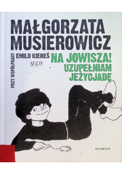 Na Jowisza Uzupełniam Jeżycjadę