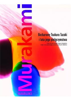 Bezbarwny Tsukuru Tazaki i lata jego pielgrzymstwa