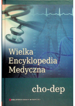 Wielka Encyklopedia Medyczna cho-dep
