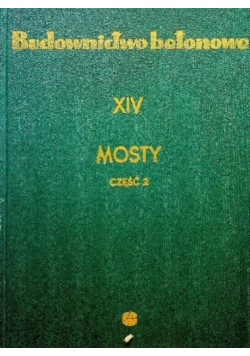 Budownictwo betonowe Mosty Tom XIV Część 2
