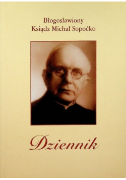 Błogosławiony ksiądz Michał Sopoćko Dziennik