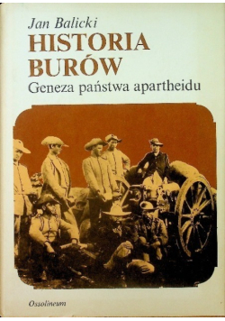 Historia Burów geneza państwa apartheidu