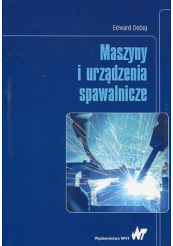 Maszyny i urządzenia spawalnicze