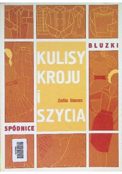 Kulisy kroju i szycia. Spódnice i bluzki