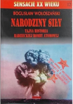 Narodziny siły. Tajna historia radzieckiej bomby atomowej