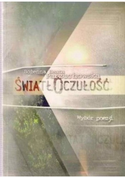 Światłoczułość - wybór poezji