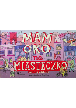 Mam oko na miasteczko