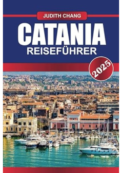 CATANIA Reiseführer 2025